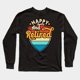 Happy And Retired T shirt For Women Long Sleeve T-Shirt